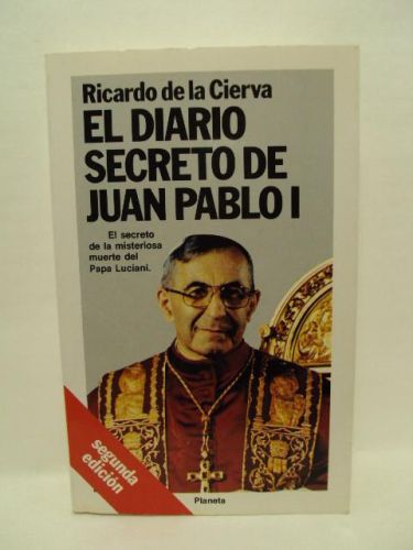 Portada del libro de EL DIARIO SECRETO DE JUAN PABLO I, el secreto de la misteriosa muerte del Papa Luciani. Colección Fábula