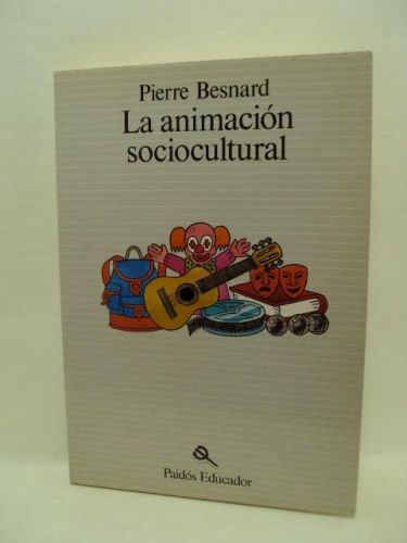 Portada del libro de LA ANIMACIÓN SOCIOCULTURAL, Colección “Paidós Educador”, número 101