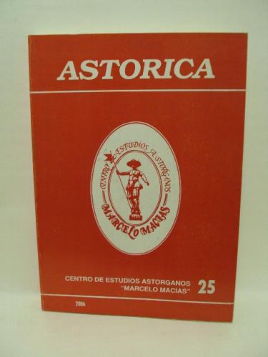 Portada del libro de ASTÓRICA TOMO 25.REVISTA DE ESTUDIOS, DIVULGACIÓN, CREACIÓN Y DIVULGACIÓN DE TEMAS ASTORGANOS