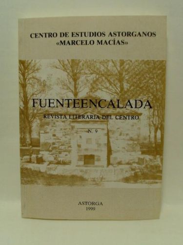Portada del libro de CENTRO DE ESTUDIOS ASTORGANOS “MARCELO MACÍAS”. Serie “Fuenteencalada”, revista literaria del centro,...