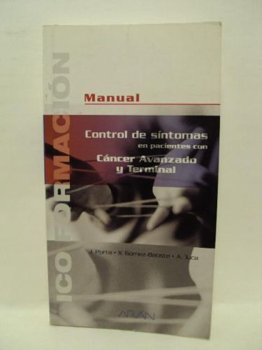 Portada del libro de MAUAL DE CONTROL DE SÍNTOMAS EN PACIENTES CON CÁNCER AVANZADO Y TERMINAL