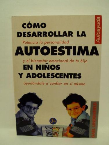 Portada del libro de COMO DESARROLLAR LA AUTOESTIMA EN NIÑOS Y ADOLESCENTES