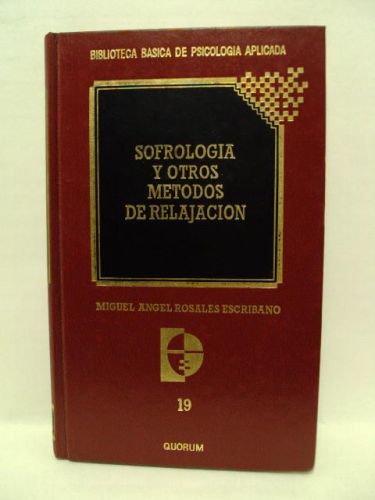 Portada del libro de SOFROLOGÍA Y OTROS MÉTODOS DE RELAJACIÓN.