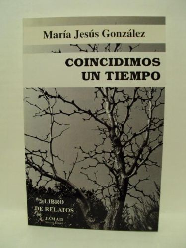 Portada del libro de COINCIDIMOS UN TIEMPO. Colección “Relato Español”