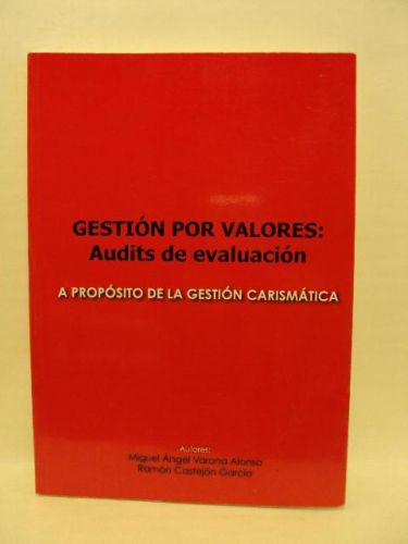 Portada del libro de GESTIÓN DE VALORES:AUDITS DE EVALUACIÓN, a propósito de la gestión carismática