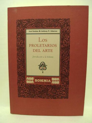 Portada del libro de LOS PROLETARIOS DEL ARTE, introducción a la bohemia. Colección “Biblióteca de la Bohemia”, número 1
