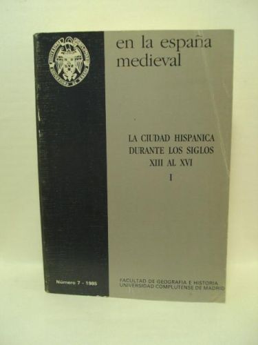 Portada del libro de LA CIUDAD HISPANICA DURANTE LOS SIGLOS XIII AL XVI