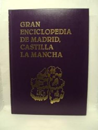 Portada del libro de GRAN ENCICLOPEDIA DE MADRID, CASTILLA LA MANCHA. TOMO V. Desde FELIPE a GROIZARD