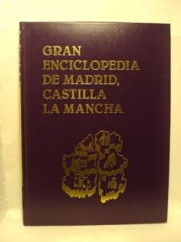 Portada del libro de GRAN ENCICLOPEDIA DE MADRID, CASTILLA LA MANCHA. TOMO IX. Desde NERO a PLAZAS