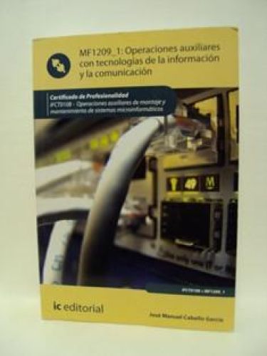 Portada del libro de MF0969_1: OPERACIONES AUXILIARES CON TECNOLOGÍA DE LA INFORMACIÓN Y LA COMUNCIACIÓN. Certificado de...