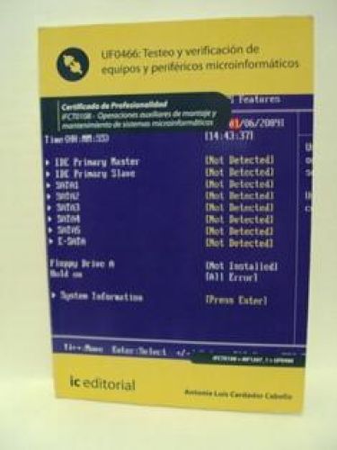 Portada del libro de UF0466: TESTEO Y VERIFICACIÓN DE EQUIPOS Y PERIFÉRICOS MICROINFORMÁTICOS. Certificado de Profesionalidad