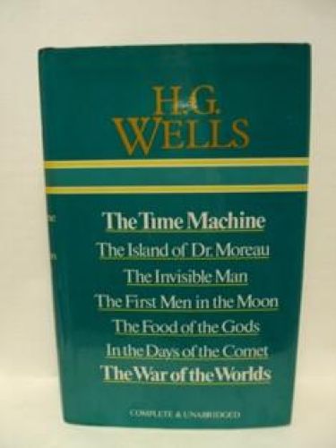 Portada del libro de THE TIME MACHINE, THE ISLAND OF Dr.MOREAU, THE INVISIBLE MAN, THE FIRST MEN IN THE MOON, THE FOOD OF...
