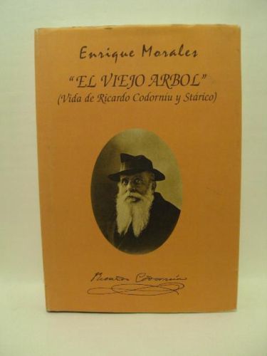 Portada del libro de “EL VIEJO ÁRBOL”. VIDA DE RICARDO CODORNÍU Y STÁRICO