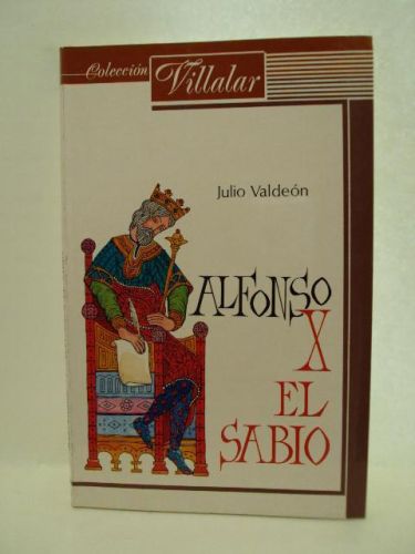 Portada del libro de ALFONSO X EL SABIO. Colección “Villalar”, número 1