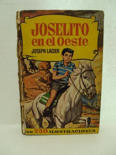 Portada del libro de JOSELITO EN EL OESTE, Colección “Historias”, número 174
