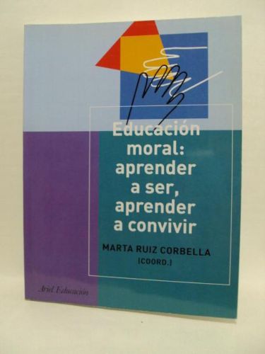 Portada del libro de EDUCACIÓN MORAL : APRENDER A SER, APRENDER A CONVIVIR