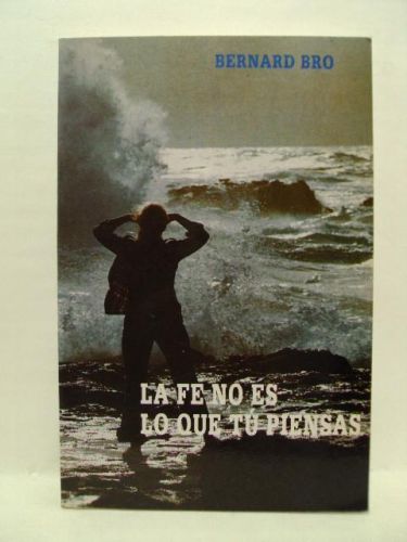 Portada del libro de LA FE NO ES LO QUE TÚ PIENSAS
