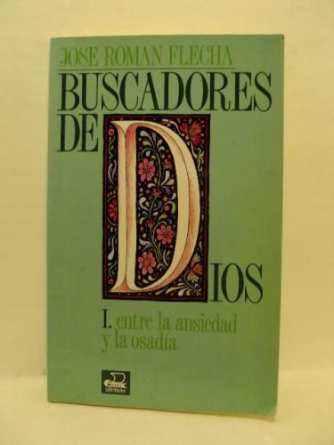 Portada del libro de BUSCADORES DE DIOS. I. ENTRE LA ANSIEDAD Y LA OSADÍA