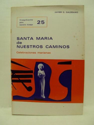 Portada del libro de SANTA MARÍA DE NUESTROS CAMINOS. Celebraciones marianas