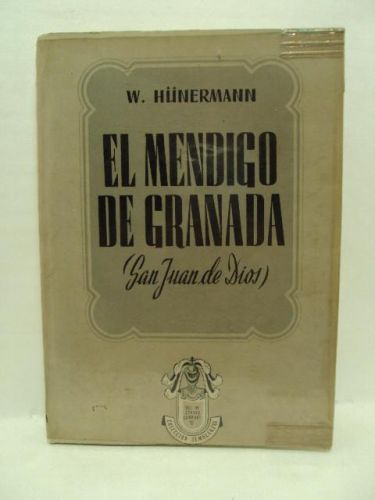 Portada del libro de EL MENDIGO DE GRANADA. SEMBLANZA DE SAN JUAN DE DIOS