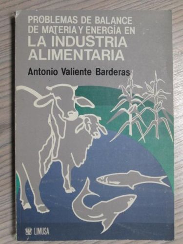 Portada del libro de PROBLEMAS DE BALANCE DE MATERIA Y ENERGÍA EN LA INDUSTRIA ALIMENTARIA