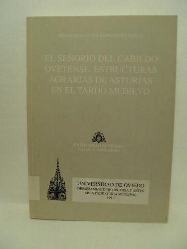Portada del libro de EL SEÑORIO DEL GABILDO OVETENSE. ESTRUCTURAS AGRARIAS DE ASTURIAS EN EL TARDO MEDIEVO