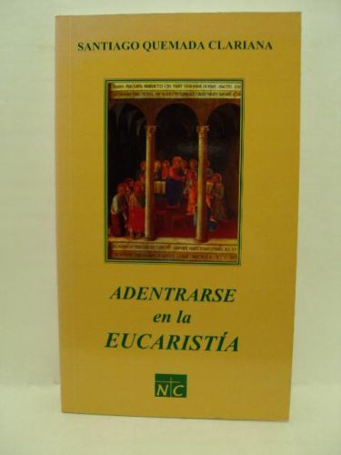 Portada del libro de ADENTRARSE EN LA EUCARISTÍA