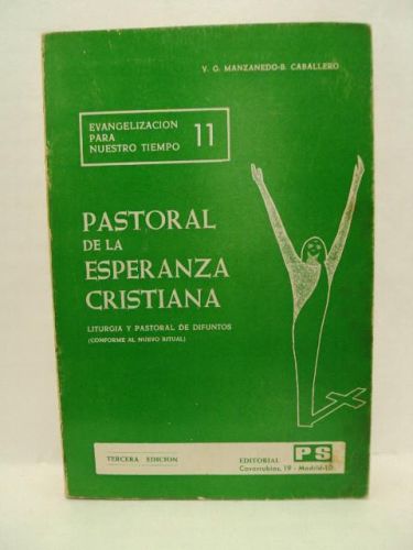 Portada del libro de PASTORAL DE LA ESPERANZA CRISTIANA. Liturgia y pasotral de dinfuntos (conforme al nuevo ritual)