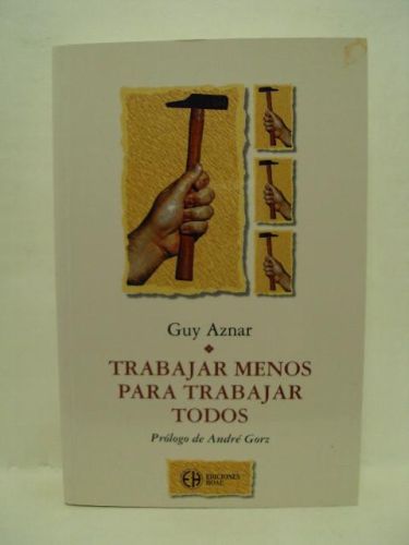 Portada del libro de TRABAJAR MENOS PARA TRABAJAR TODOS. 20 Propuestas
