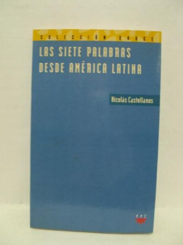 Portada del libro de LAS SIETE PALABRAS DESDE AMÉRICA LATINA