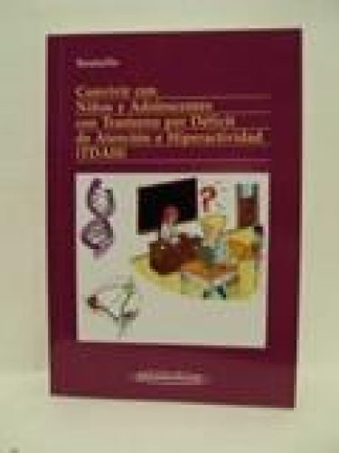 Portada del libro de CONVIVIR CON NIÑOS Y ADOLESCENTES CON TRASTORNO POR DÉFICIT DE ATENCIÓN E HIPERACTIVIDAD (TDAH)