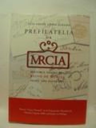 Portada del libro de PREFILATELIA DE MURCIA, historia postal del Reino de Murcia desde 1569 hasta 1861