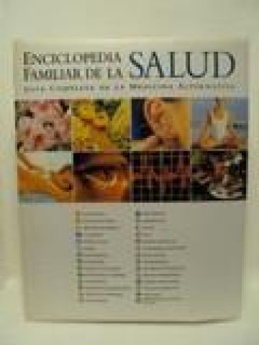 Portada del libro de ENCICLOPEDIA FAMILIAR DE LA SALUD. Guía completa de la medicina alternativa