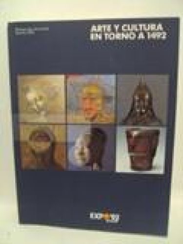 Portada del libro de ARTE Y CULTURA EN TORNO A 1492. Exposición Universal Sevilla 1992