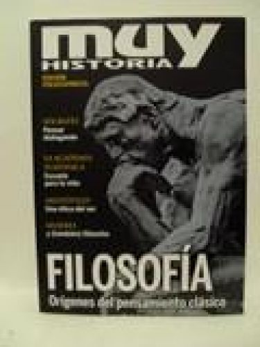Portada del libro de MUY HISTORIA. Nº 4. FILOSOFÍA orígenes del pensamiento clásico