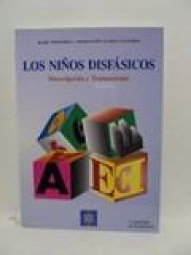 Portada del libro de LOS NIÑOS DISFÁSICOS. DESCRIPCIÓN Y TRATAMIENTO