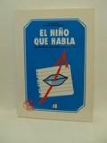 Portada del libro de EL NIÑO QUE HABLA. EL LENGUAJE ORAL EN EL PREESCOLAR
