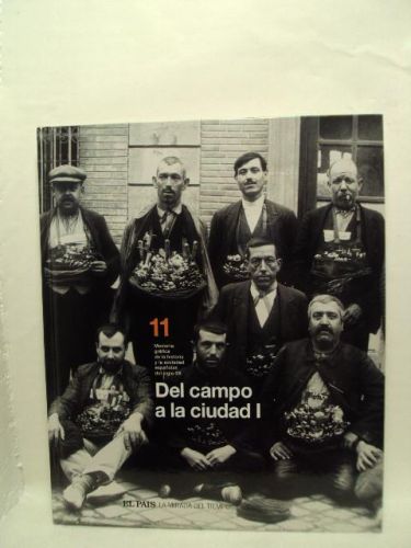 Portada del libro de DEL CAMPO A LA CIUDAD i, 1900-1936. El País, la mirada del tiempo