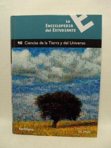 Portada del libro de CIENCIAS DE LA TIERRA Y DEL UNIVERSO. La enciclopedia del estudiante