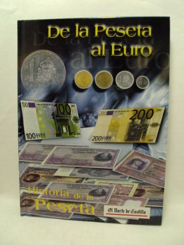 Portada del libro de DE LA PESETA AL EURO. Historia de la peseta