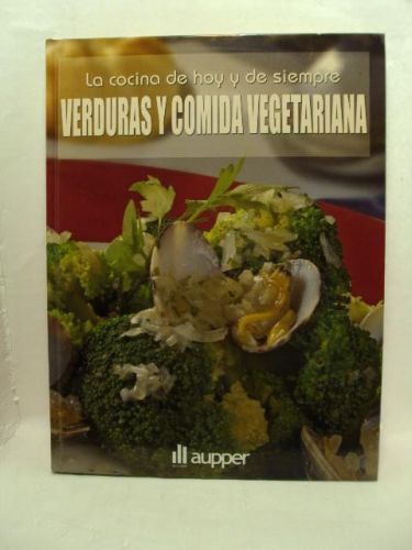 Portada del libro de LA COMIDA DE HOY Y DE SIEMPRE. Verduras y comida vegetariana