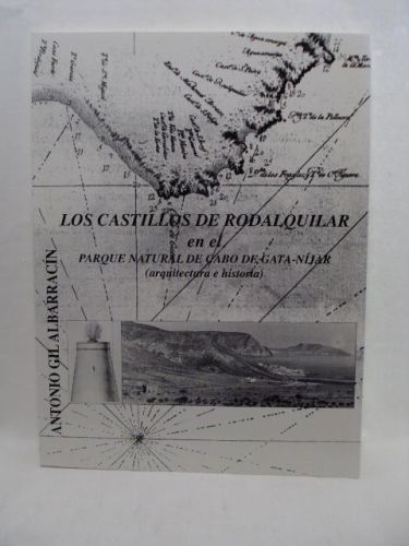Portada del libro de LOS CASTILLOS DE RODALQUILAR EN EL PARQUE NATURAL DE CABO DE GATA-NÍJAR (arquitectura e historia)