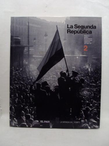 Portada del libro de LA SEGUNDA REPÚBLICA. TOMO 2