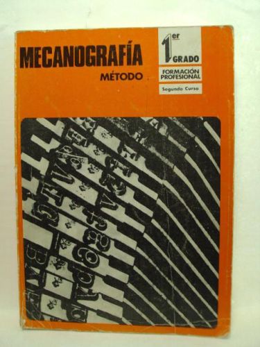 Portada del libro de MECANOGRAFÍA – 2. MÉTODO. PRIMER GRADO FORMACIÓN PROFESIONAL. SEGUNDO CURSO
