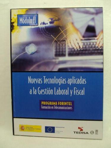 Portada del libro de NUEVAS TECNOLOGÍAS APLICADAS A LA GESTIÓN LABORAL Y FISCAL. PROGRAMA FORINTEL. Formación en Telecomunicaciones....