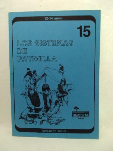 Portada del libro de LOS SISTEMAS DE PATRULLA. 12-14 AÑOS. Colección Scout, número 15