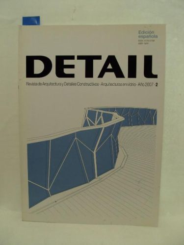 Portada del libro de DETAIL.Revistga de Arquitectura y Detalles Constructivos. Arquitectura en Vidrio. Año 2007-2