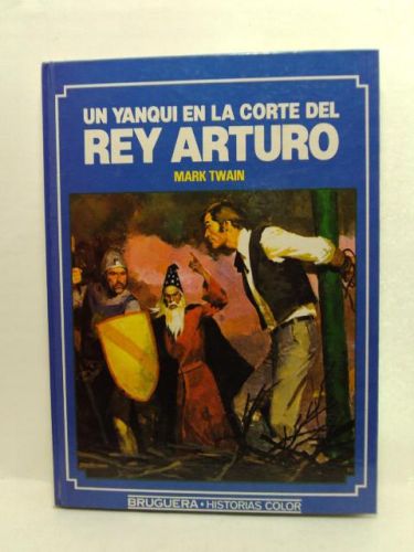 Portada del libro de UN YANQUI EN LA CORTE DEL TEY ARTURO
