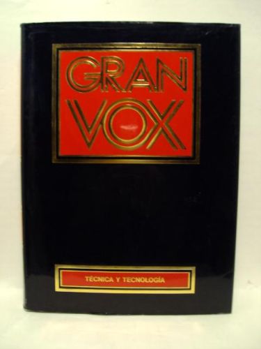 Portada del libro de GRAN VOX. Técnica y tecnología