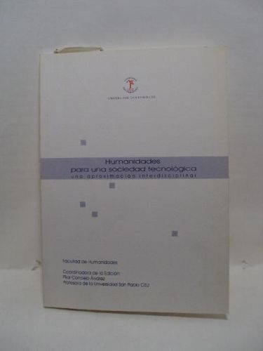 Portada del libro de HUMANIDADES PARA UNA SOCIEDAD TECNOLÓGICA una aproximación interdisciplinar